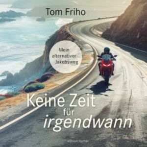 Keine Zeit für irgendwann, Tom Friho