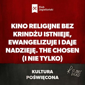 Kino religijne bez krindżu istnieje, ewangelizuje i daje nadzieję. The Chosen (i nie tylko) audiobook, Bartosz Brzyski, Konstanty Pilawa, Piotr Kaszczyszyn