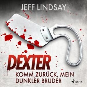 Komm zurück, mein dunkler Bruder, Jeff Lindsay
