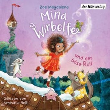 Mina Wirbelfee und der böse Rolf audiobook, Zoe Magdalena