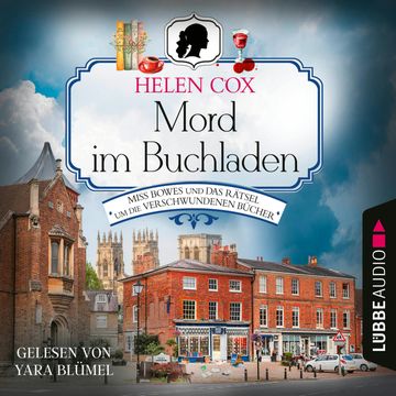 Mord im Buchladen - Miss Bowes und das Rätsel um die verschwundenen Bücher - Ein Yorkshire-Krimi, Teil 2 (Ungekürzt) audiobook, Helen Cox