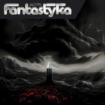 Nowa Audio Fantastyka. Odcinek 222. Mroczna Wieża audiobook, Agnieszka Włoka