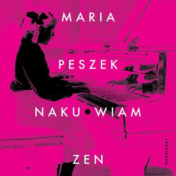 Naku*wiam zen audiobook, Maria Peszek