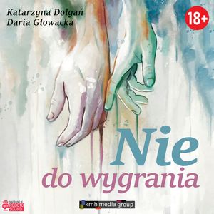 Nie do wygrania, Daria Głowacka, Katarzyna Dołgań