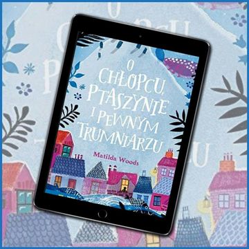 O chłopcu ptaszynie i pewnym trumniarzu audiobook, Anna Jankowska