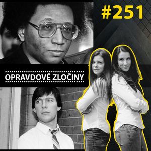 OZ #251 - Atlanta Child Murders & White House Farm, Lucie Bechynková a Barbora Krčmová