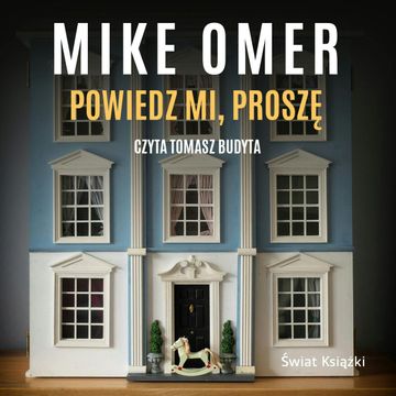 Powiedz mi, proszę audiobook, Mike Omer