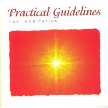 Practical Guidelines For Meditation audiobook, Brahma Khumaris
