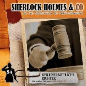 Sherlock Holmes & Co, Folge 84: Der unerbittliche Richter (ungekürzt), Markus Duschek
