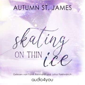 Skating On Thin Ice audiobook, Autumn St. James