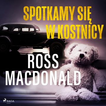 Spotkamy się w kostnicy audiobook, Ross Macdonald