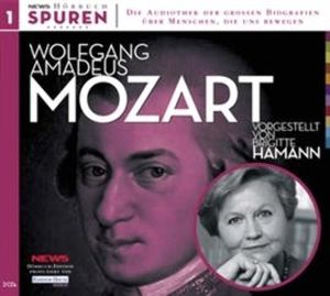 Spuren- Menschen, die uns bewegen: Wolfgang Amadeus Mozart, Brigitte Hamann