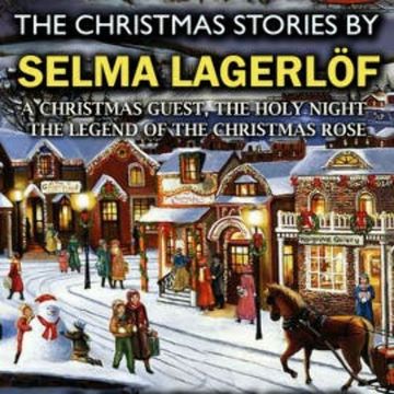 The Christmas Stories by Selma Lagerlöf audiobook, Selma Lagerlöf