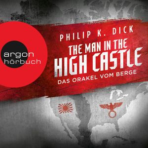 The Man in the High Castle - Das Orakel vom Berge, Philip K. Dick