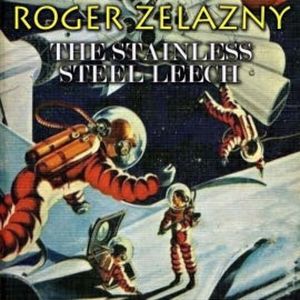 The Stainless Steel Leech, Roger Zelazny