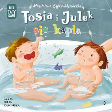 Tosia i Julek się kąpią audiobook, Magdalena Boćko-Mysiorska