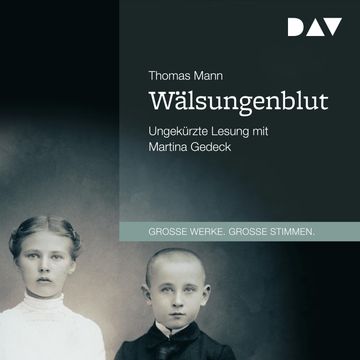 Wälsungenblut (Große Werke. Große Stimmen) audiobook, Thomas Mann