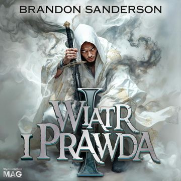 Wiatr i prawda. Tom 5. Część 1 audiobook, Brandon Sanderson