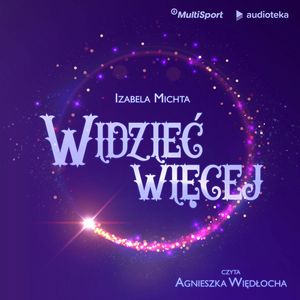 Widzieć więcej, Izabela Michta