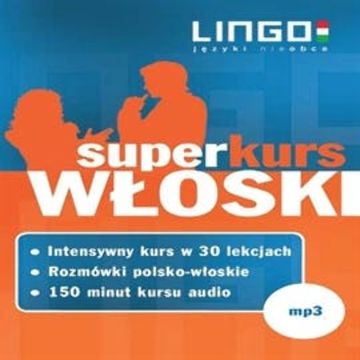 Włoski. Superkurs audiobook, Praca zbiorowa