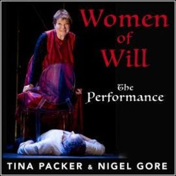 Women of Will - The Performance (Unabridged) audiobook, Nigel Gore, Tina Packer