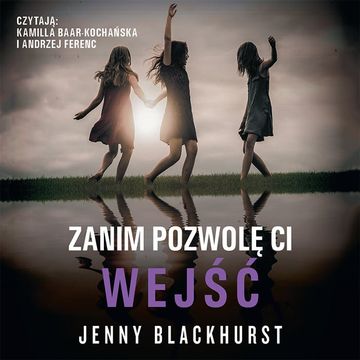 Zanim pozwolę ci wejść audiobook, Jenny Blackhurst