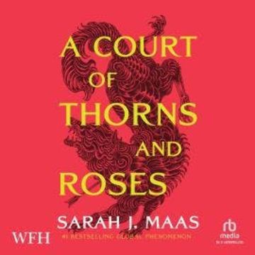 A Court of Thorns and Roses audiobook, Sarah J. Maas