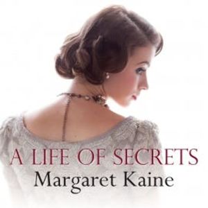 A Life of Secrets, Margaret Kaine