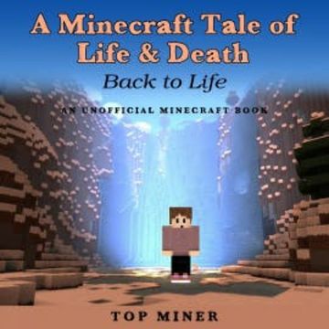 A Minecraft Tale of Life & Death audiobook, Top Miner
