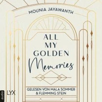 All My Golden Memories - Van Day-Reihe, Teil 1 (Ungekürzt) audiobook, Mounia Jayawanth