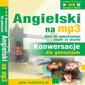 Angielski na mp3 "Konwersacje dla Gimnazjum", Dorota Guzik