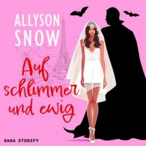 Auf schlimmer und ewig, Allyson Snow