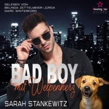 Bad Boy mit Welpenherz - Shelter Love, Band 2 (ungekürzt) audiobook, Sarah Stankewitz