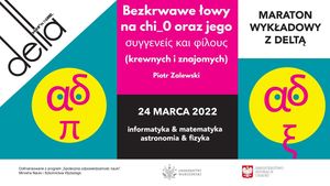 Bezkrwawe łowy na chi_0 oraz jego συγγενείς και φίλους (krewnych i znajomych) - Piotr Zalewski, Wszechnica FWW