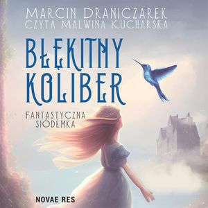 Błękitny koliber. Fantastyczna siódemka, Marcin Draniczarek