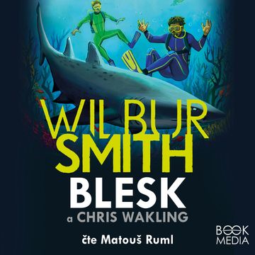 Blesk audiobook, Chris Wakling, Wilbur Smith