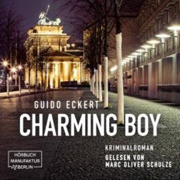 Charming Boy (Ungekürzt) audiobook, Guido Eckert