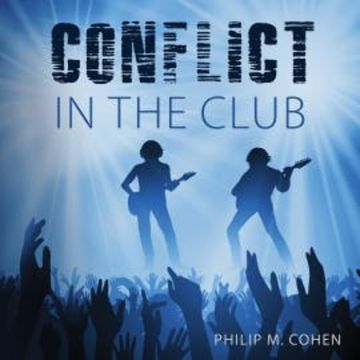 Conflict in the Club audiobook, Philip M. Cohen
