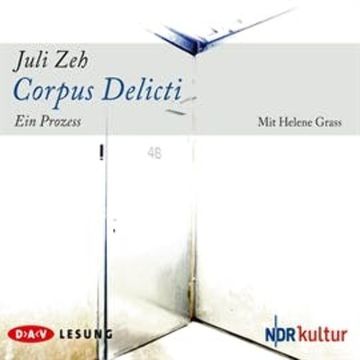Corpus delicti: Ein Prozess audiobook, Juli Zeh