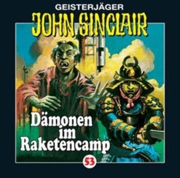 Dämonen im Raketencamp (John Sinclair 53) audiobook, Jason Dark