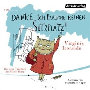 Danke, ich brauche keinen Sitzplatz! Das neue Tagebuch der Marie Sharp, Virginia Ironside