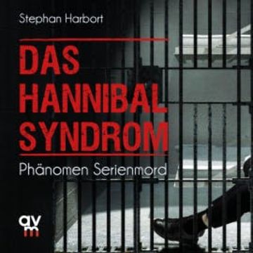 Das Hannibal-Syndrom audiobook, Stephan Harbort