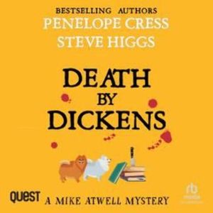 Death by Dickens, Penelope Cress, Steve Higgs
