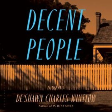 Decent People audiobook, De'Shawn Charles Winslow