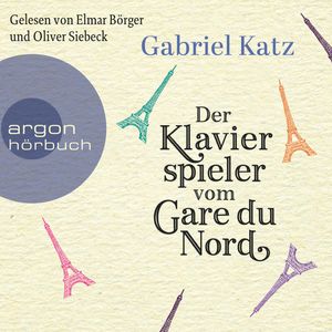 Der Klavierspieler vom Gare du Nord, Gabriel Katz