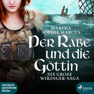 Der Rabe und die Göttin (Die große Wikinger-Saga), Martha Sophie Marcus