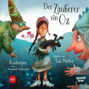 Der Zauberer von Oz - Kinderoper von Pierangelo Valtinoni, Lyman Frank Baum
