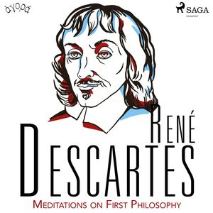Descartes’ Meditations on First Philosophy, René Descartes