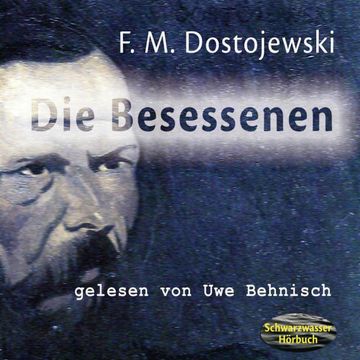 Die Besessenen audiobook, Fjodor M. Dostojewski