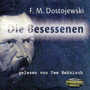 Die Besessenen, Fjodor M. Dostojewski